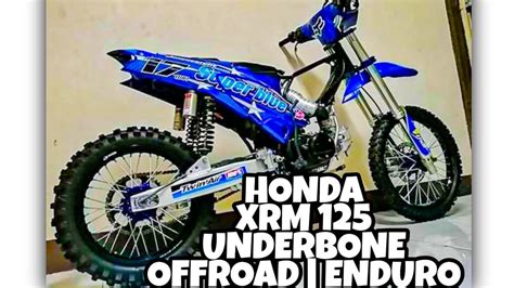 Honda Xrm 125 Underbone Philippines Compilation 2020 Enduro X Off