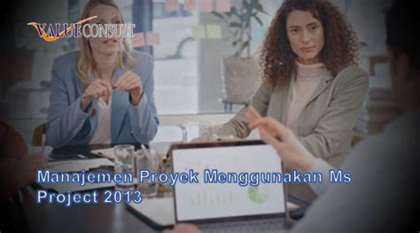 Manajemen Proyek Menggunakan Ms Project 2013