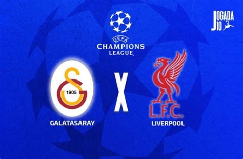 Onde Assistir Galatasaray X Liverpool - Galatasaray x Liverpool: onde assistir, escalações e arbitragem