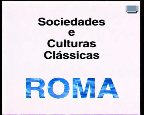 Educast player Sociedades e culturas clássicas Roma cenas da vida