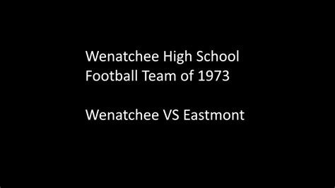 Wenatchee Panthers Vs Eastmont 1973 Youtube