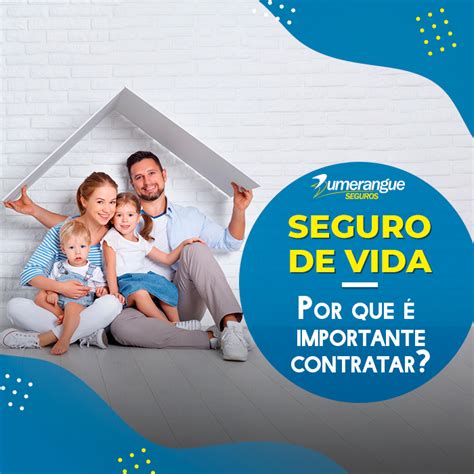 Seguro De Vida Por Que Devo Contratar Bumerangue Seguros