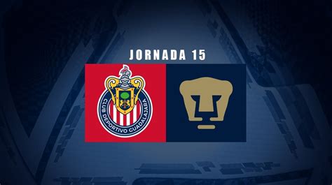 Chivas Vs Pumas Unam Alineaciones Oficiales Del Partido De La Jornada