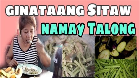 Ginataang Sitaw Namay Talong Yummy Blessings Mukbang Youtube