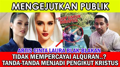 Heboh Cinta Laura 100 Persen GK Percaya Al Qur An Kok Bisa YouTube