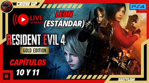 EN VIVO Resident Evil 4 Remake PS4 Leon Capítulos 10 y 11 YouTube