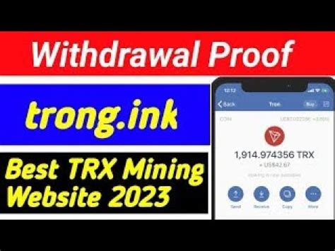 Withdraw Proof Trong Ink Trx Mining Site New Trx Mining Site Trx