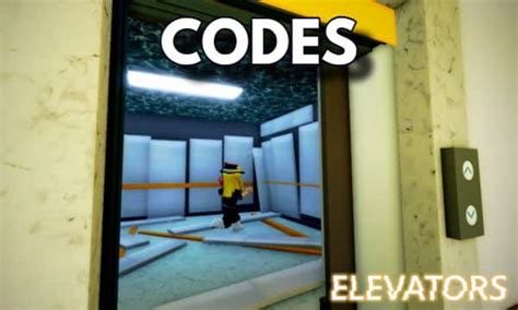 Elevators Codes Roblox Updated 2024