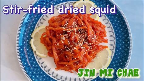 Stir Fried Dried Squid Jinmichae Youtube