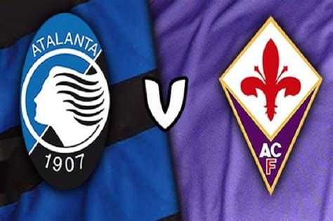 Dove Vedere Atalanta Fiorentina In Diretta TV E Streaming Probabili