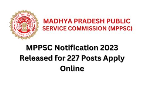 MPPSC Notification 2023 Released For 227 Posts Apply Online