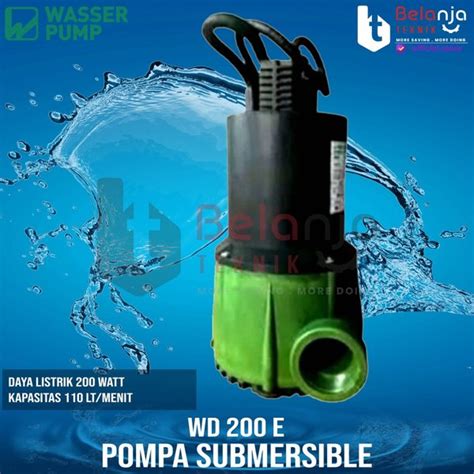 Jual Wasser Pompa Celup Air Bersih Submersible Pump WD 200 E WD200E Non