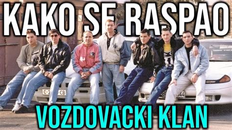 KAKO SE RASPAO VOZDOVACKI KLAN YouTube