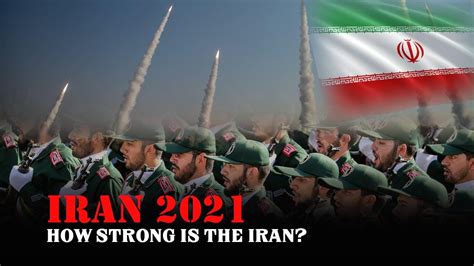 Iran S Power 2021 How Strong Is The Iranian Military YouTube