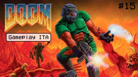 Doom Gameplay Ita Inferno Parte Youtube