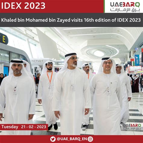 Uae Barq On Twitter Khaled Bin Mohamed Bin Zayed Visits 16th Edition