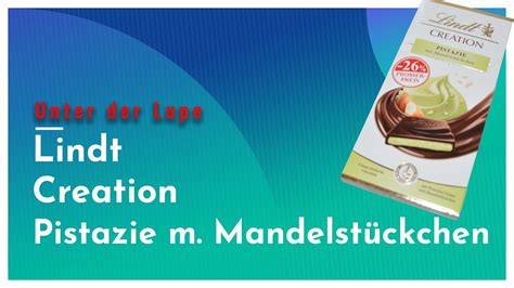 Unter der Lupe Lindt Creation Pistazie mit Mandelstückchen