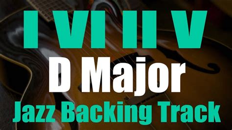 1 6 2 5 Turnaround Jazz Backing Track In D Major YouTube