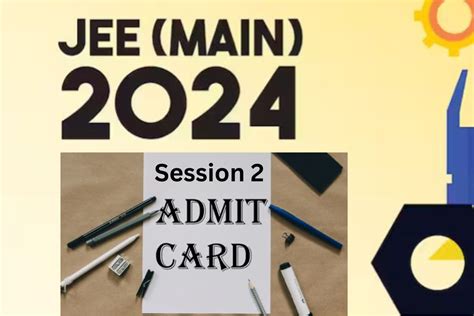 Jee Main Session Admit Card Out Session