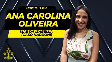 ENTENDI DIREITO ANA CAROLINA OLIVEIRA SEGUE LUTANDO POR JUSTIÇA APÓS