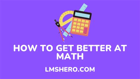 How To Get Better At Math Top 14 Strategies For Improving Your Math