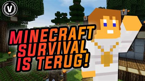 Minecraft Survival Is Terug Minecraft Survival YouTube