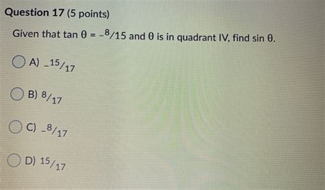 Solved Question Points Given That Tan And Chegg