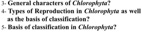 SOLVED: 3- General characters of Chlorophyta? Types of Reproduction in ...