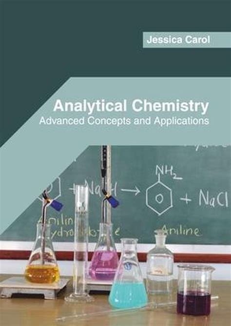 Analytical Chemistry Advanced Concepts And Applications