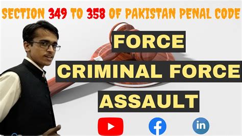 Section 349 To 358 Of Pakistan Penal Code PPC Force Criminal