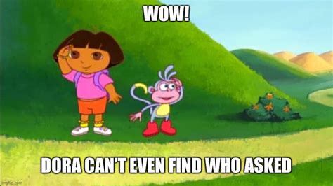 Dora The Explorer Memes And S Imgflip