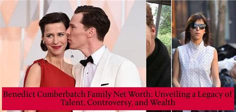 Benedict Cumberbatch Family Net Worth: Unveiling a Legacy of Talent ...