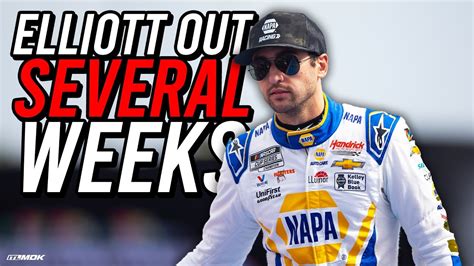 Chase Elliott OUT For Several Weeks What S Next YouTube