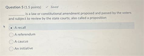 Solved Question Points Saved Is A Law Or Chegg