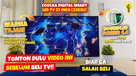 TONTON VIDEO INI DULU SEBELUM BELI SMART TV REVIEW COOCAA SMART