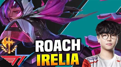 Skt T Roach Picks Irelia Top Skt T Roach Plays Irelia Vs Jayce Top