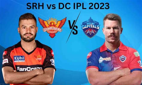 Ipl Sunrisers Hyderabad Vs Delhi Capitals Match Iplstall