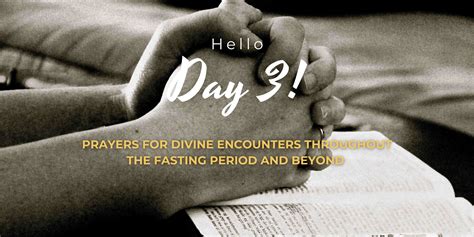 Prayers For Divine Encounters Throughout The Fasting Period And Beyond