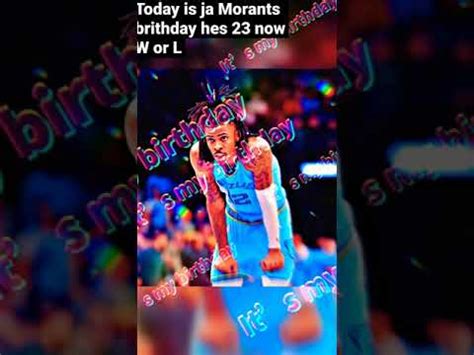 Happy Birthday Ja Morant Youtube