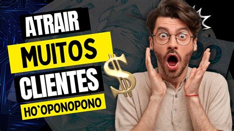 ATRAIR CLIENTES Ho Oponopono 108X YouTube