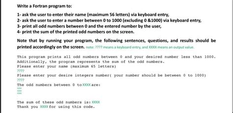 Solved Write A Fortran Program To 1 Ask The User To Enter Chegg