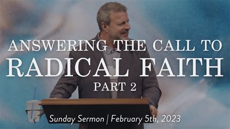 Answering The Call To Radical Faith Part Sunday Sermon With Kris