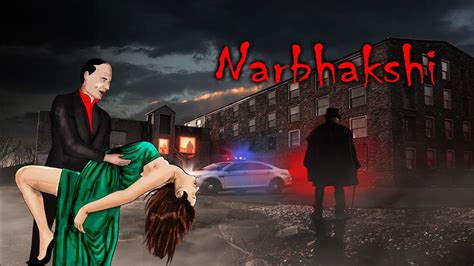 Narbhakshi Real Horror Story In Hindi Animated Horror Story Hindi