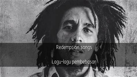 Bob Marley Redemption Song Lirik Video Dan Terjemahan Youtube