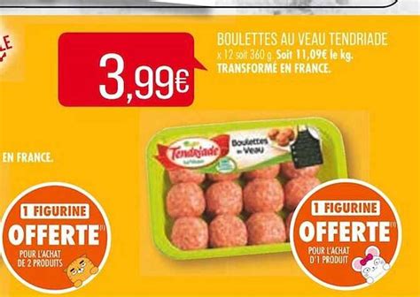 Promo Boulettes Au Veau Tendriade Chez Match ICatalogue Fr