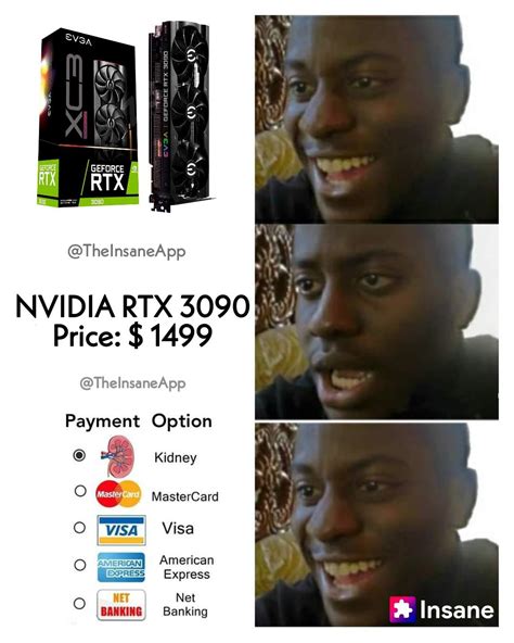 A New Payment Option for purchasing NVIDIA RTX 3090 : ProgrammerHumor