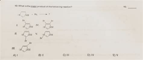 Oneclass Predict The Major Product For The Following Reaction A I B