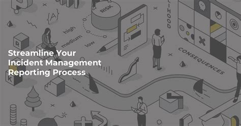 Streamline Your Incident Management Reporting Process