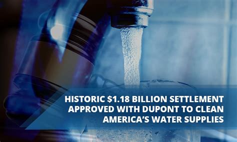 Historic 1 18 Billion Settlement Approved With DuPont To Clean America