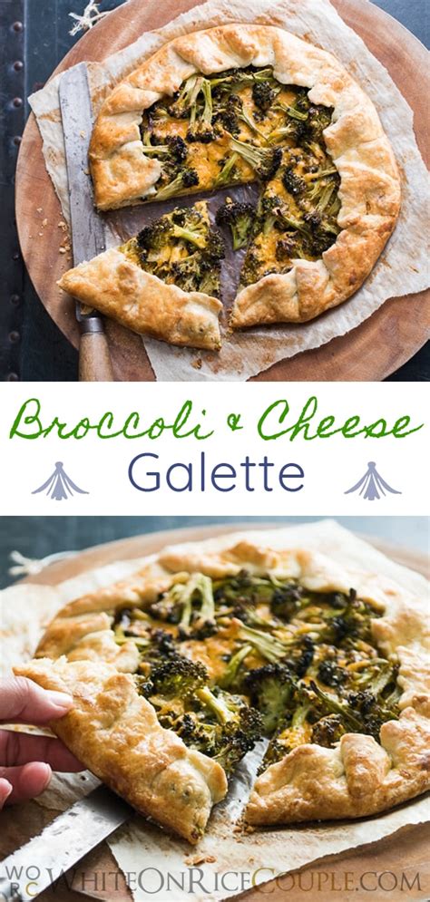 Broccoli Cheese Galette Easy Vegetarian Recipe White On Rice Couple